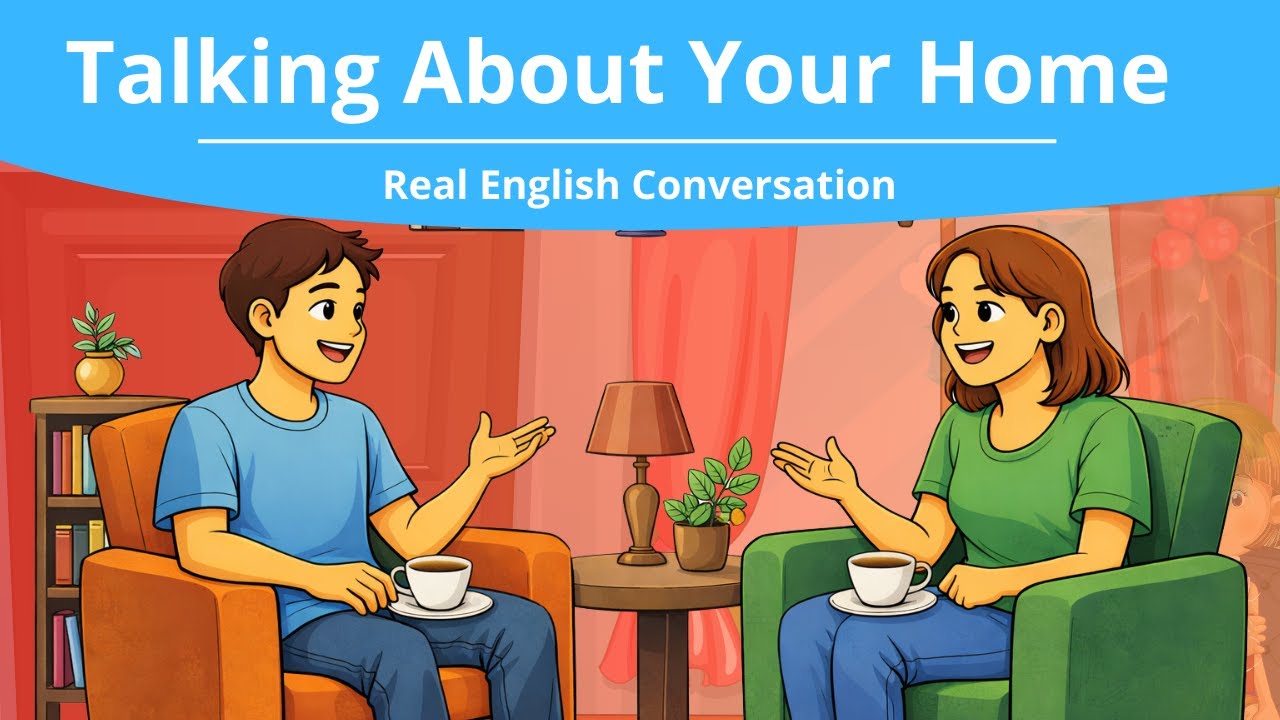 Easy English Conversation: Talking About Your Home | A1 Level
