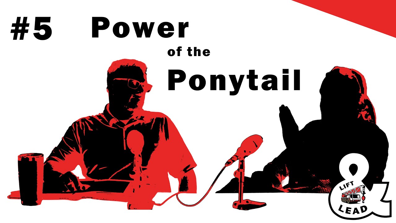 Power of the Ponytail | David Clark | Lift & Lead Ep.5