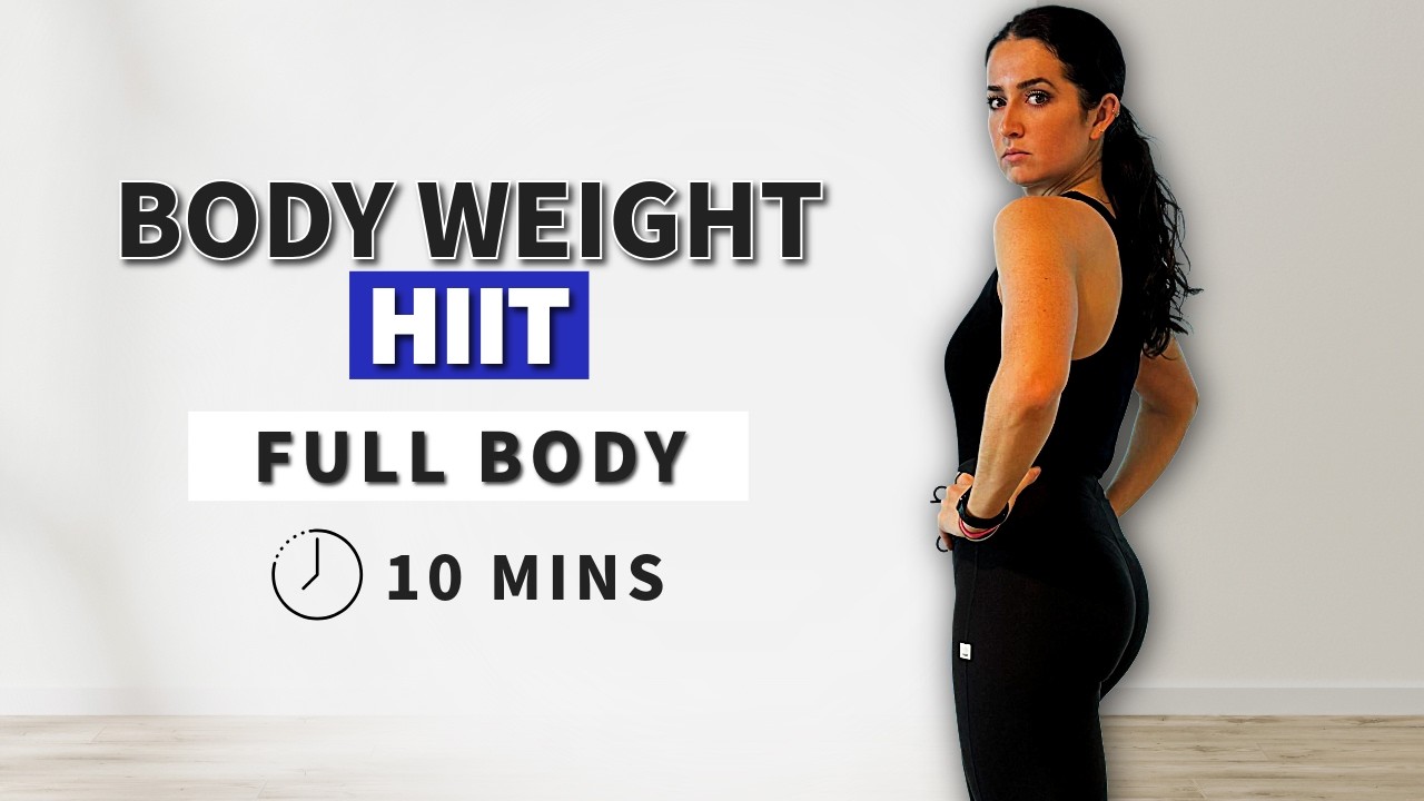 10 Minute Full Body HIIT Workout (No Equipment)