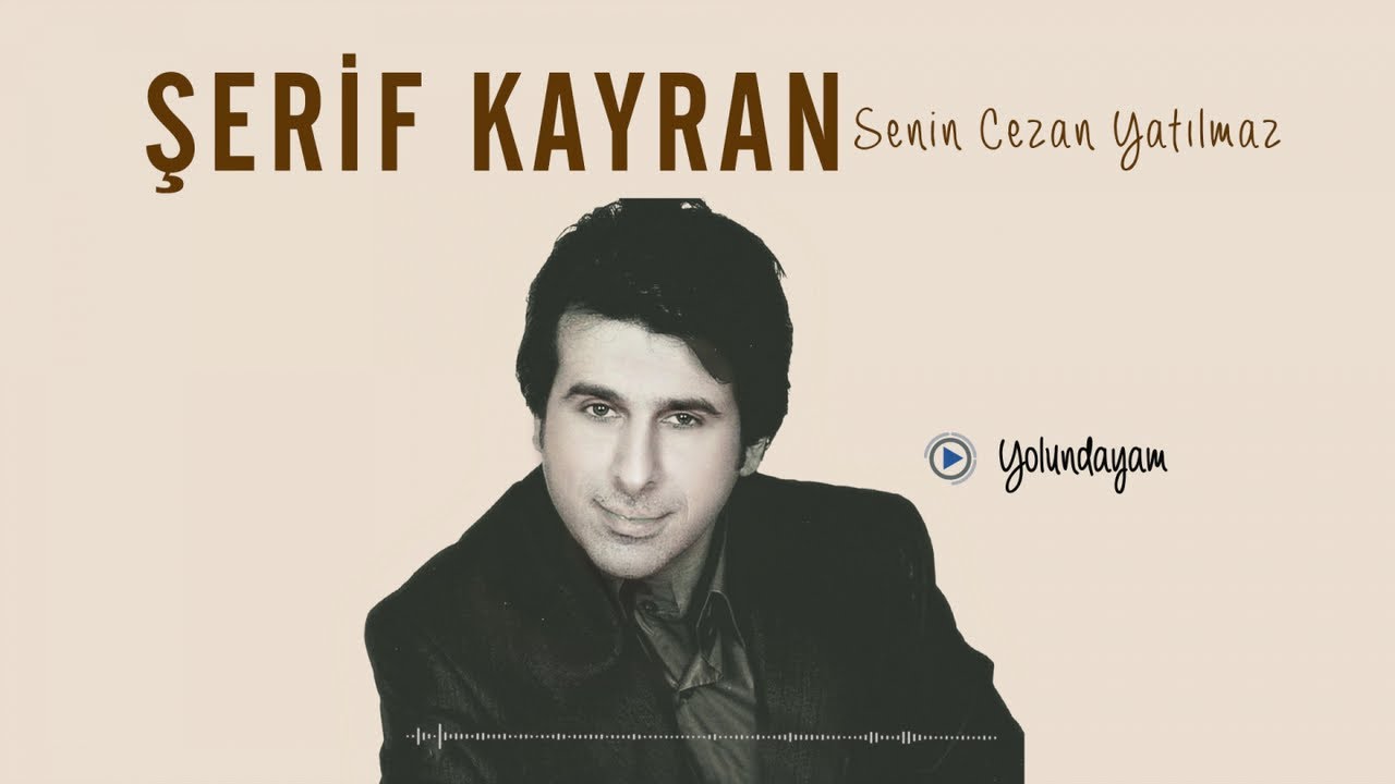 Şerif Kayran - Yolundayam - [Official Video | © Medya Müzik]