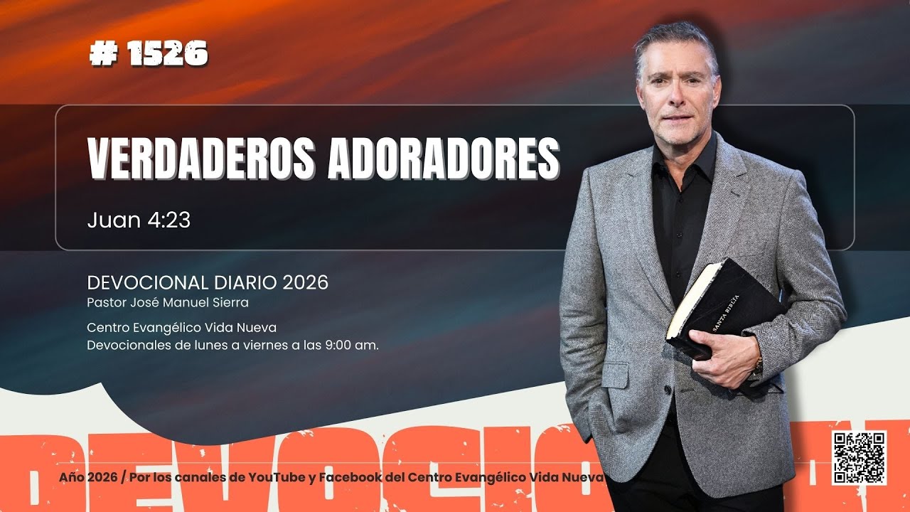 Devocional diario 1526, por el pastor José Manuel Sierra.