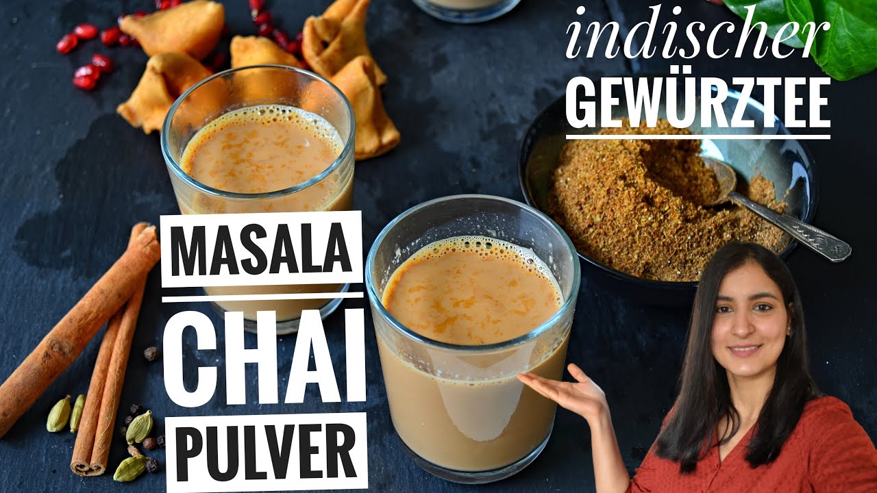 ☕ MASALA CHAI PULVER ☕- GRUNDREZEPT - Indischer Gewürztee - indisch Kochen