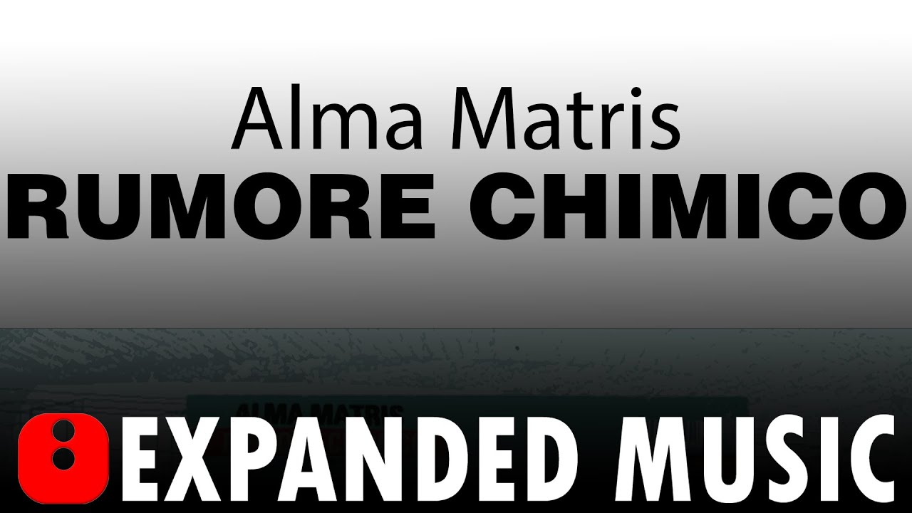 Alma Matris - Rumore Chimico - [1998]