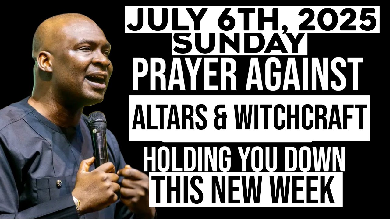[Sunday, 6th July 2025] Destroy Evil Altars & witchcraft This new week | Apostle Joshua Selman