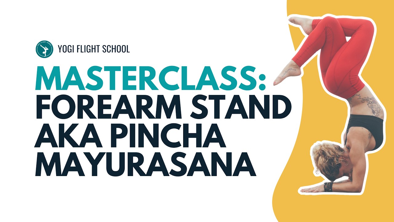Best way to learn Pincha Mayurasana / Forearm stand: FULL CLASS!