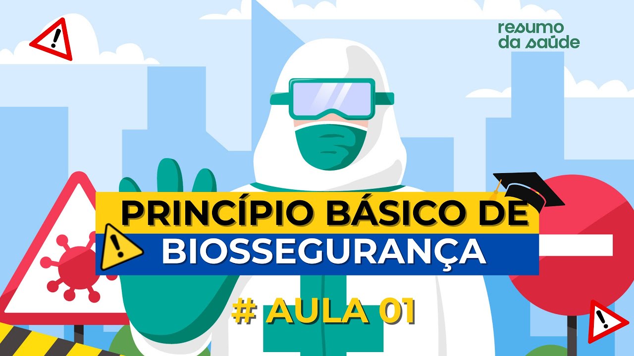 # Aula 01 Principio Básico da Biossegurança [Apreenda de forma fácil e  rápida]