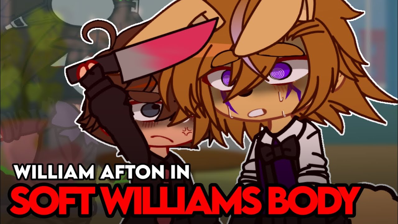 William Afton IN SOFT WILLIAMS BODY // Afton Family // Gacha FNaF