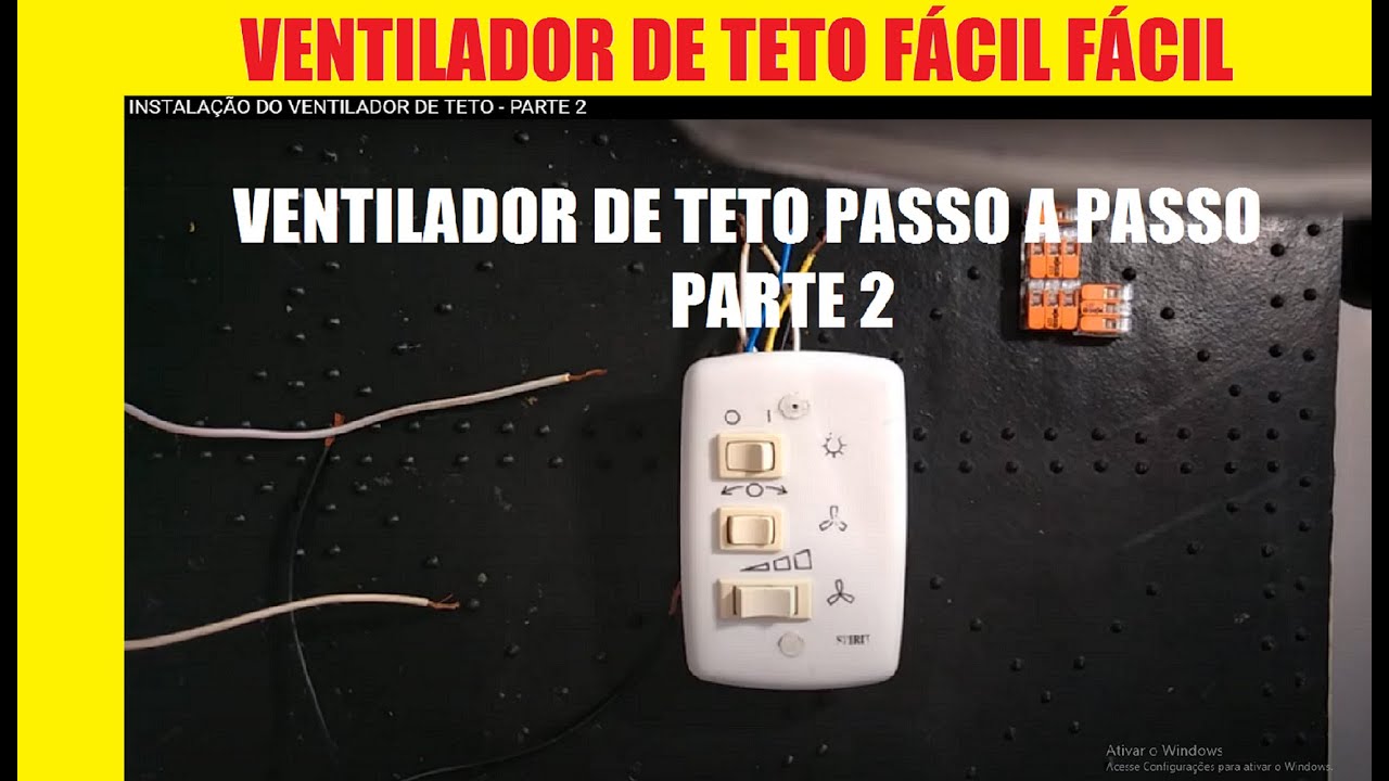 INSTALAÇÃO DO VENTILADOR DE TETO - PARTE 2