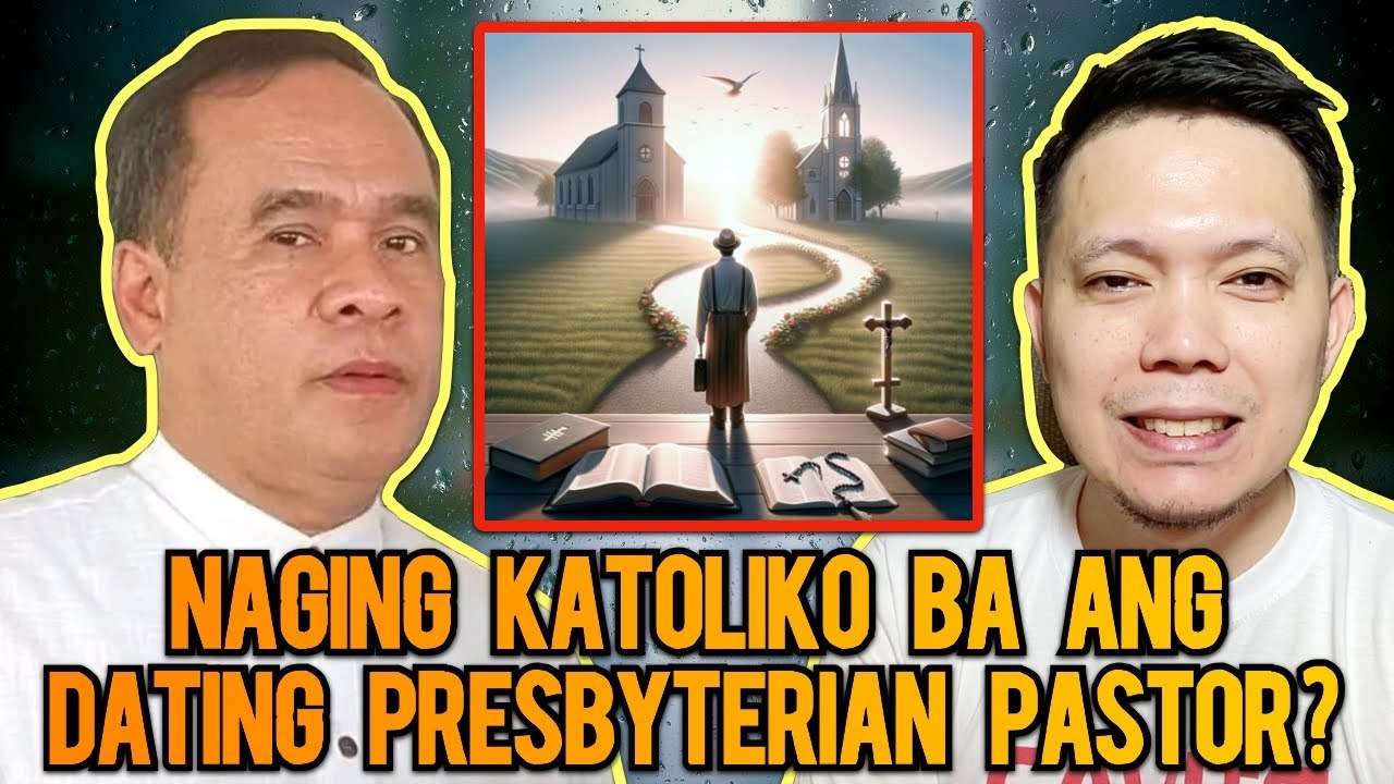 Dating Presbyterian Pastor, Katoliko na?
