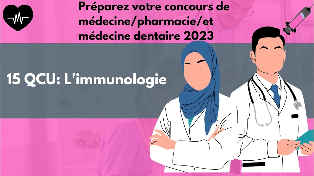 préparez votre concours de médecine 2023➡️ 15 QCU immunologie 