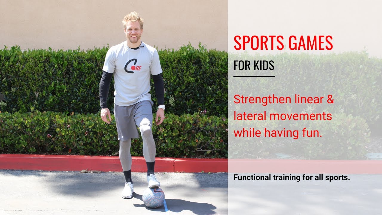Kids Sports Games: Build Linear and Lateral Movement Skills, Balance, and Body Control