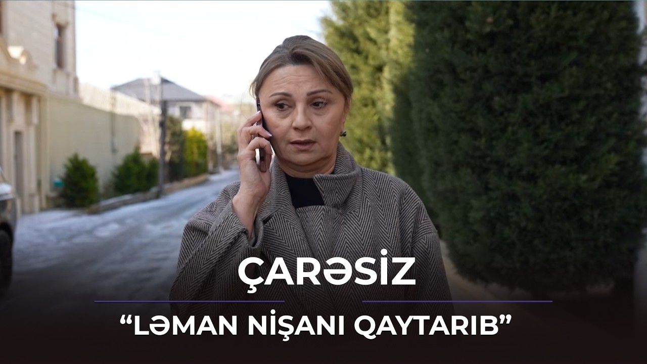 Ləman nişanı qaytarıb / &Ccedil;arəsiz