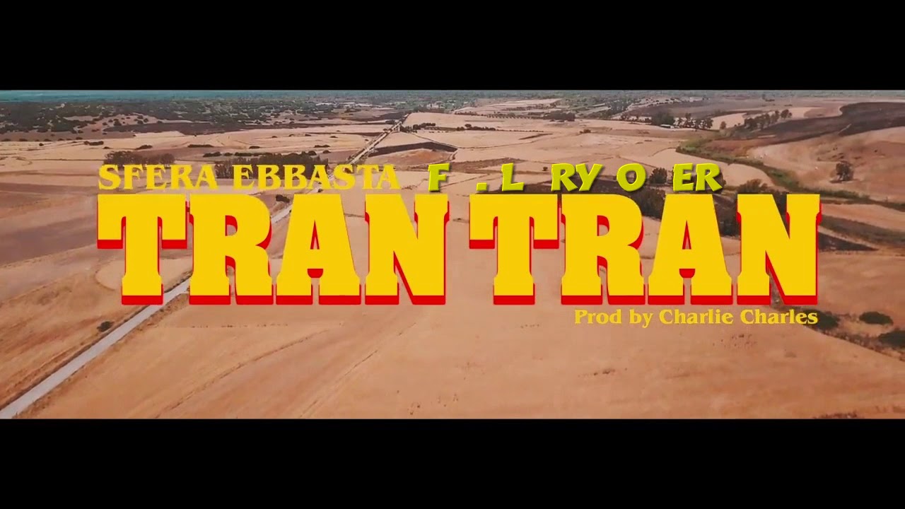 Sfera Ebbasta ft. Lary Over Tran Tran (Prod. Charlie Charles)