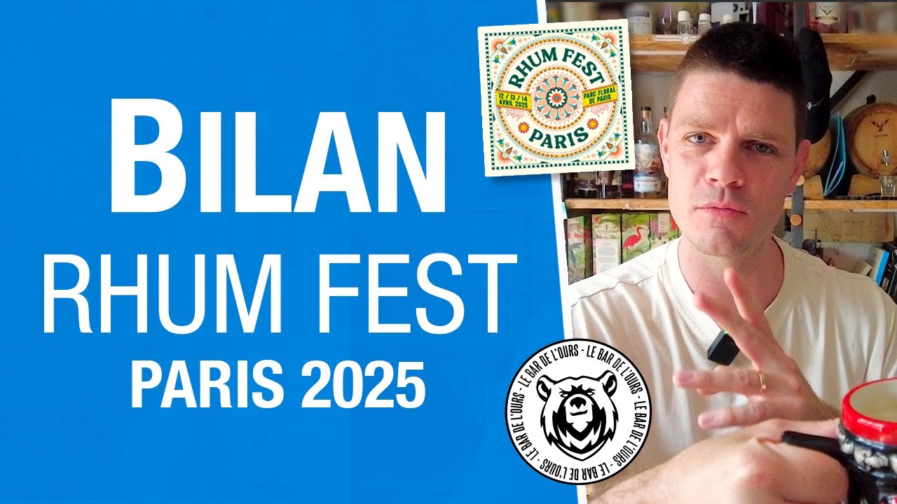 Le BILAN du Rhum Fest Paris 2025 #rhum