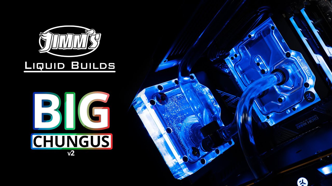 Jimm's Liquid Builds -konemallisto: Big Chungus V2