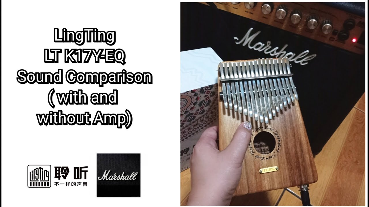 LingTing (LT K17Y-EQ) Sound Comparison with Amp and without Amp (Marshall)
