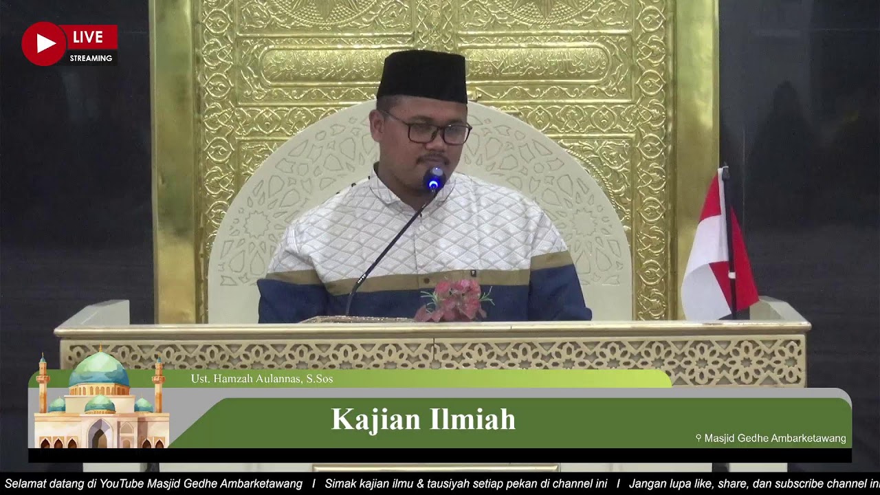 (LIVE) Kajian Ilmiah I  Ust. Hamzah Aulannas, S.Sos  - Masjid Gedhe Ambarketawang