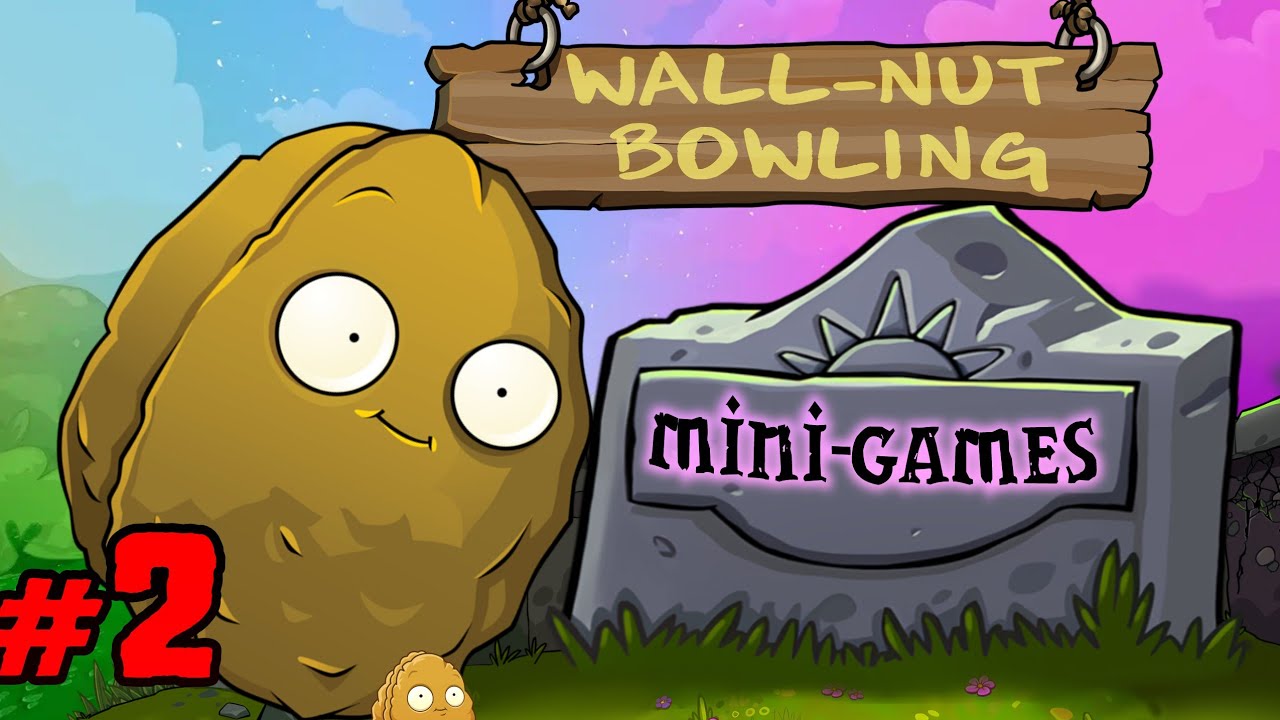 Plants vs. Zombies Replanted: MINI-GAMES: Wall-nut Bowling