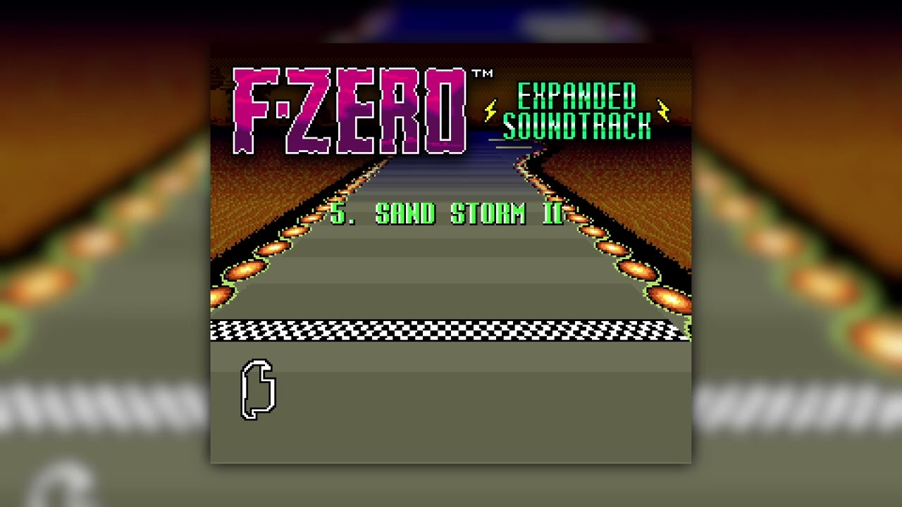 Sand Storm II - F-Zero Expanded Soundtrack (Old Ver.)