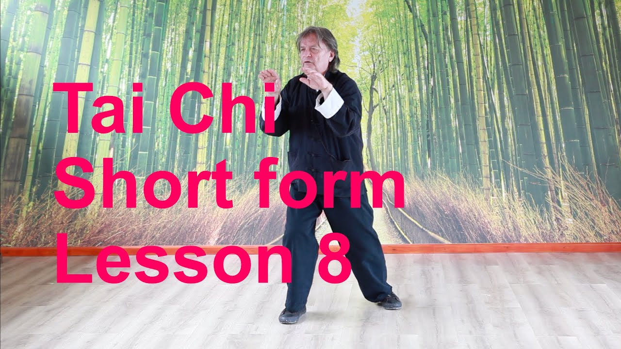 Tai Chi short form - Lesson 8