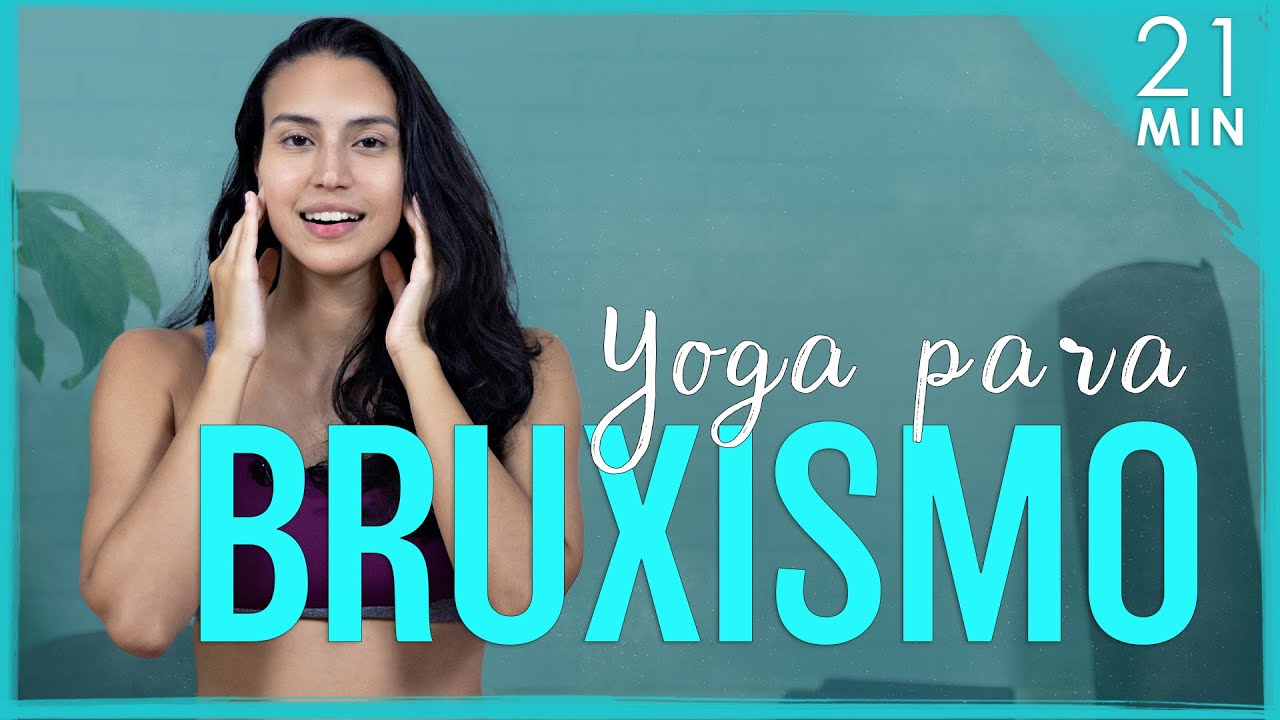 Yoga para Bruxismo e DTM: Aliviar DOR e TENSÃO na MANDÍBULA