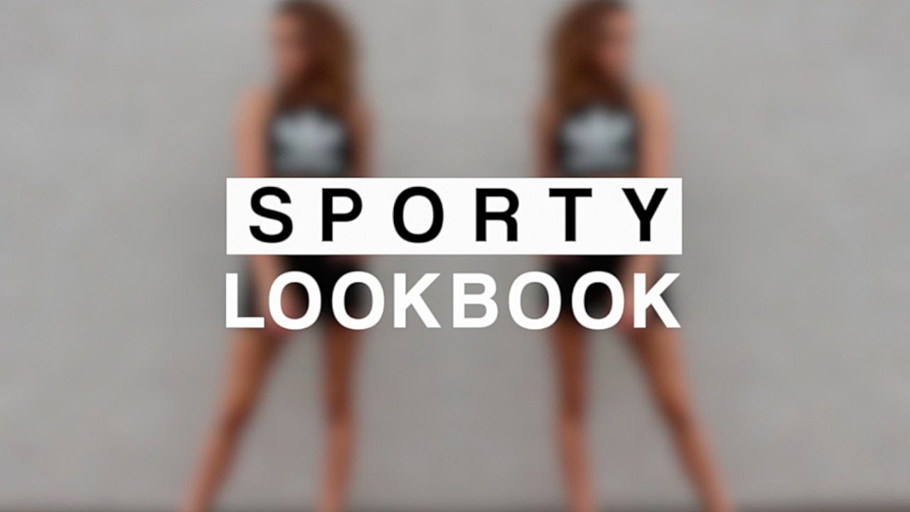 SPORTY LOOKBOOK