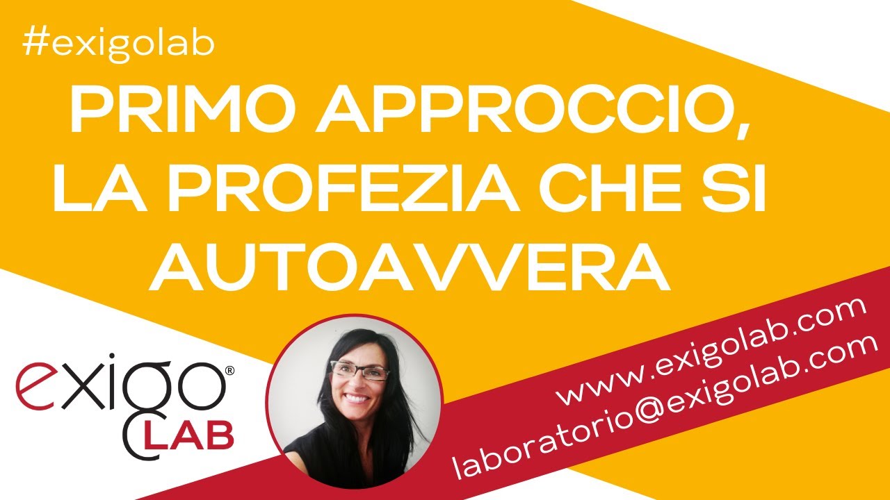 Il primo approccio al cliente e la profezia che si autoavvera