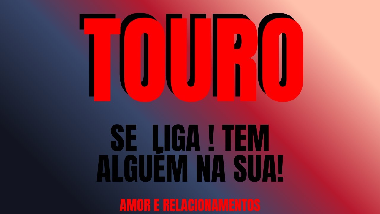 💖♉TOURO AMOR E RELACIONAMENTOS O CNQUISTADOR VAI APARECER , MAS TA DIFERENTE  DESSA VEZ ..