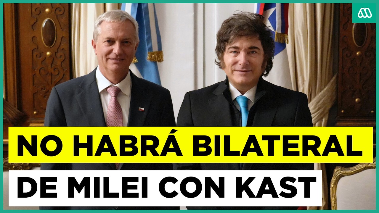 Confirman suspensión de encuentro bilateral entre José Antonio Kast y  Javier Milei