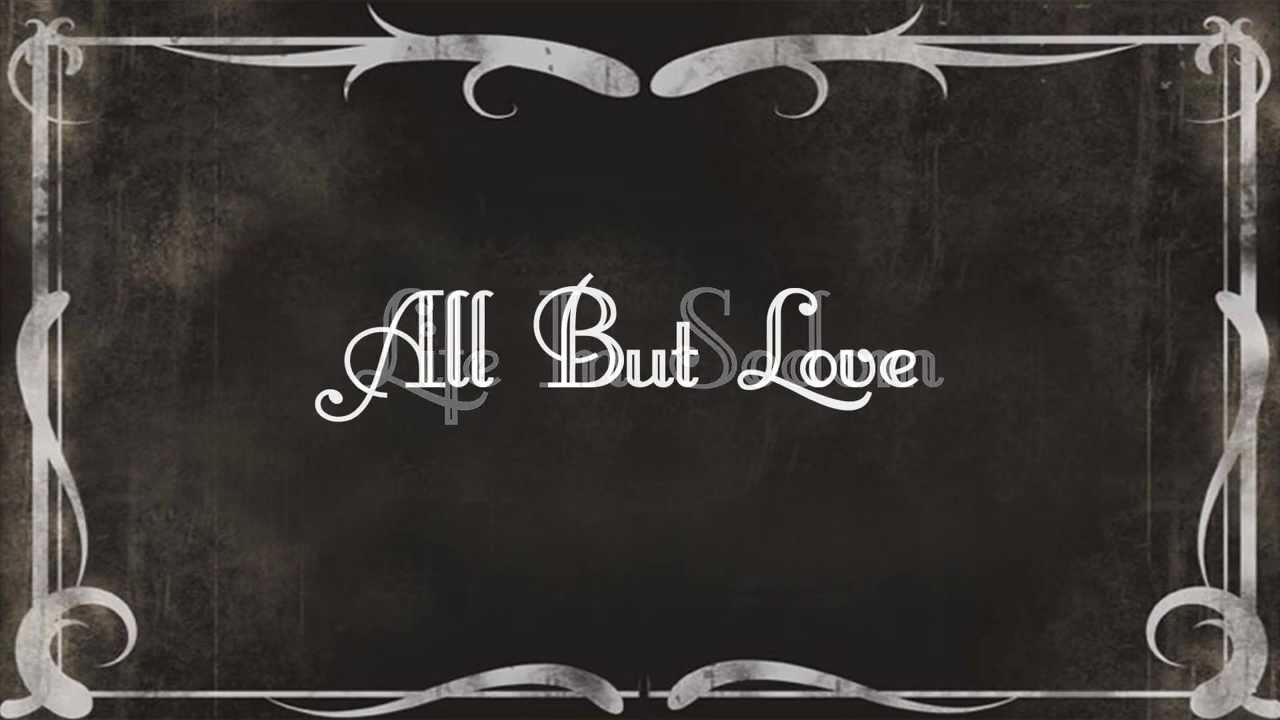 Life In Sodom - All But Love