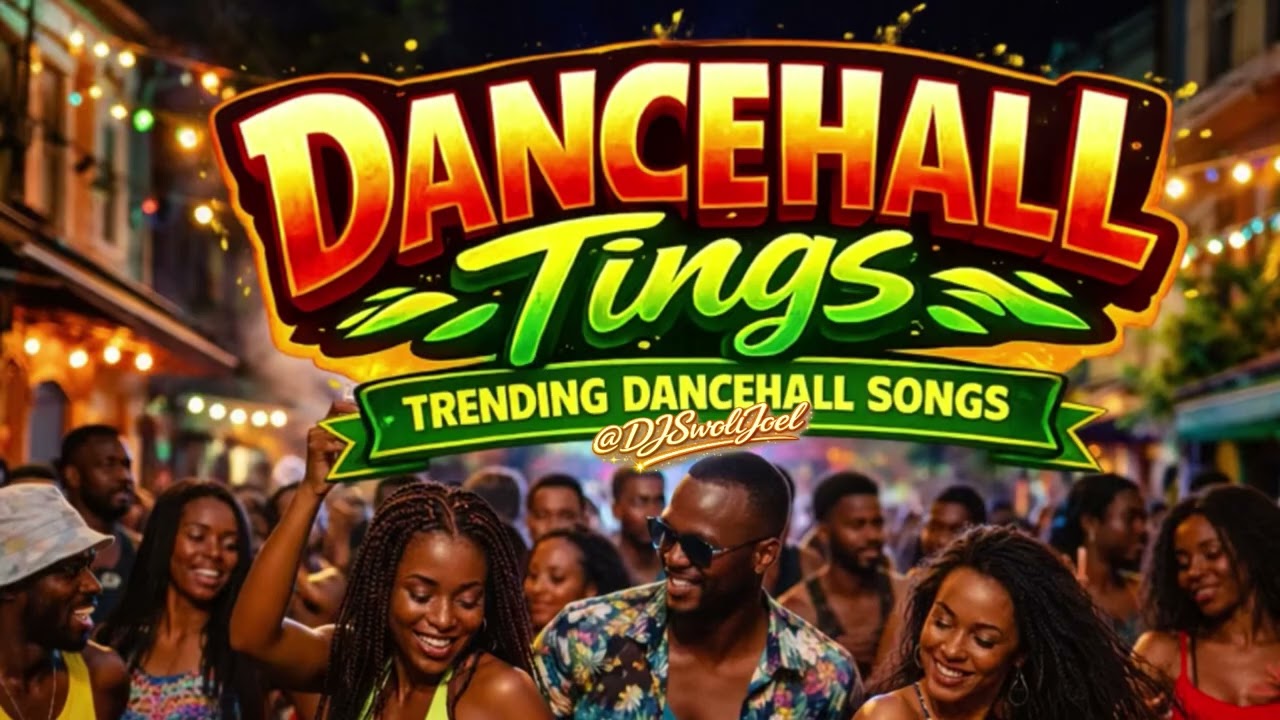 Dancehall Tings - Trending Dancehall
