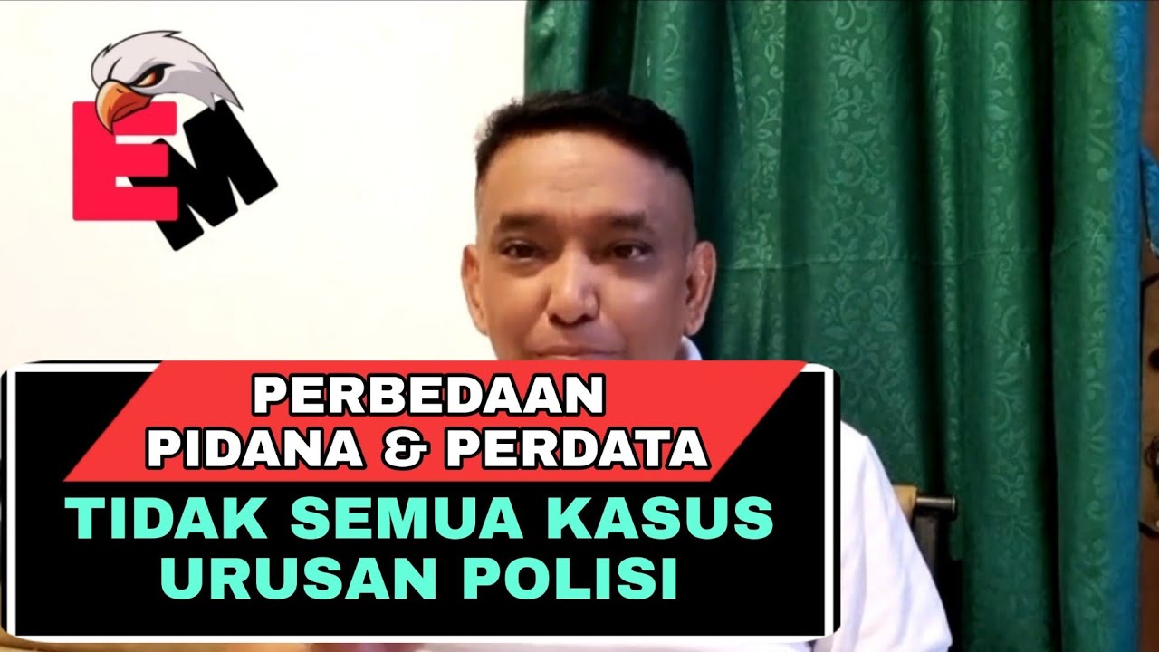 Tidak Semua Masalah Hukum Urusan Polisi ( Beda Perdata dan Pidana )