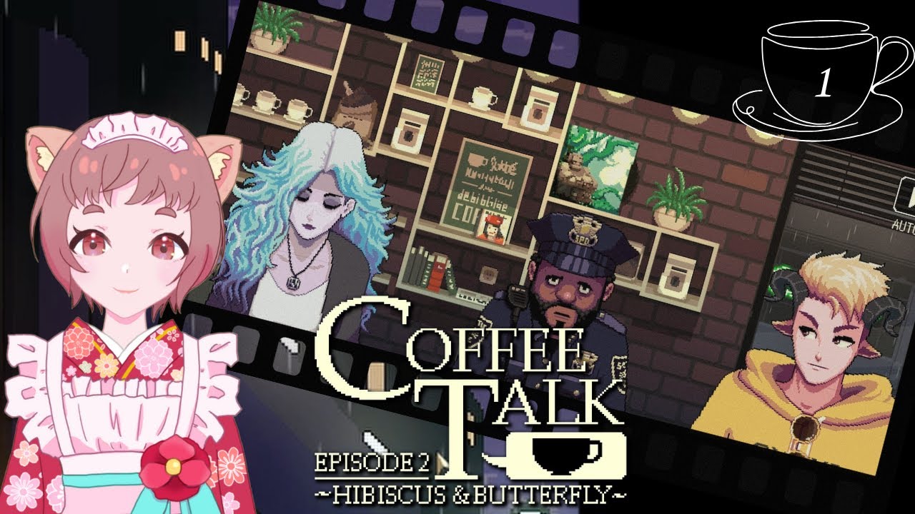 コーヒートーク再び開店「COFFEE TALK2」実況#1