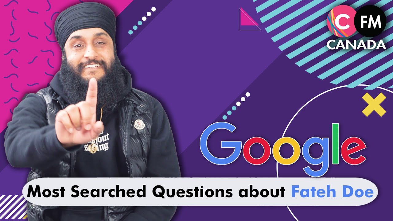 Fateh DOE answers 'Google's Most Searched Questions' | Connect FM Canada