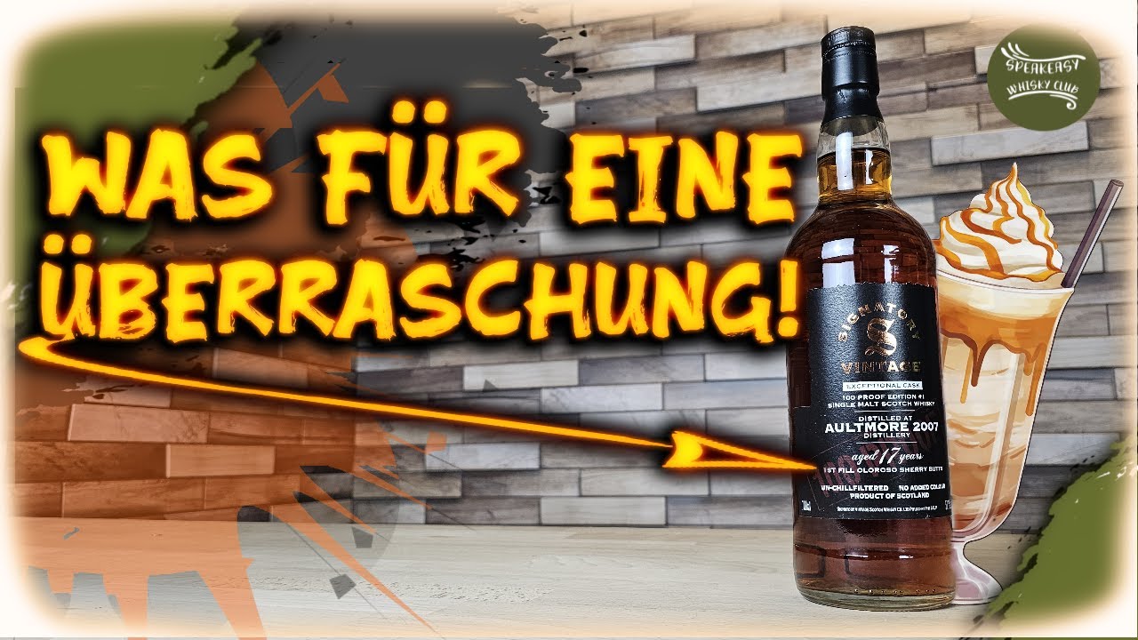 SWC Tasting: Aultmore 17 Exceptional Cask 100 Proof Signatory Vintage | Top oder Flop? | 57,1 Vol. %