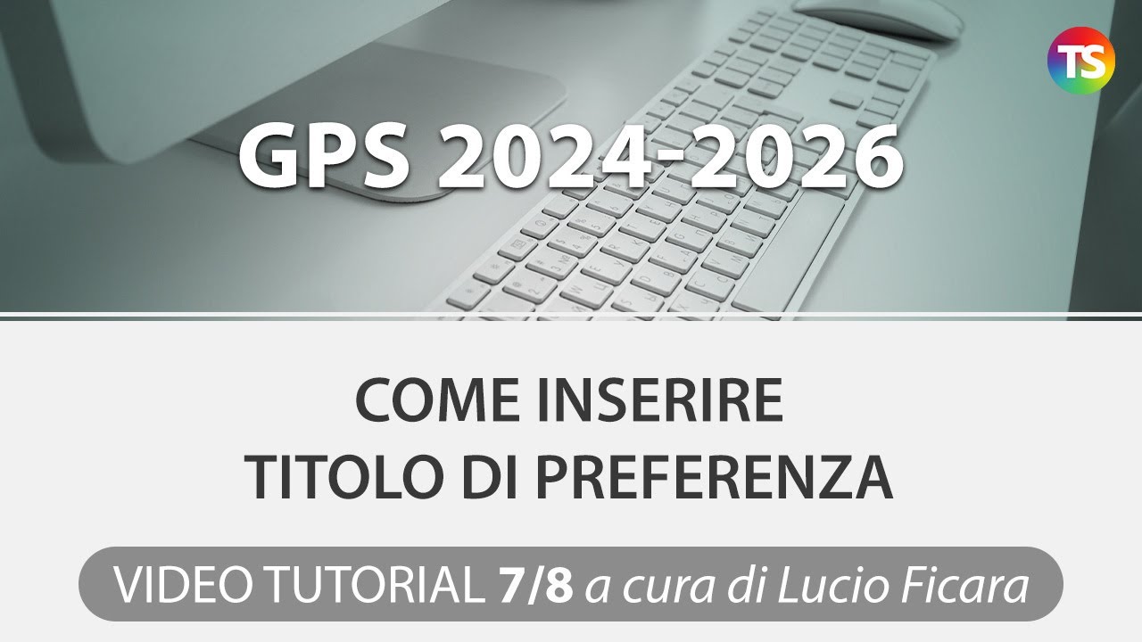VIDEO TUTORIAL Gps 2024, come inserire titoli di preferenza - 7/8