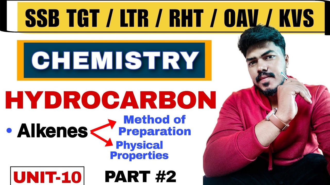 Alkene (Hydrocarbon) - 1 || Preparation & Physical Properties of Alkene || PART - 2 || RHT LTR SSD