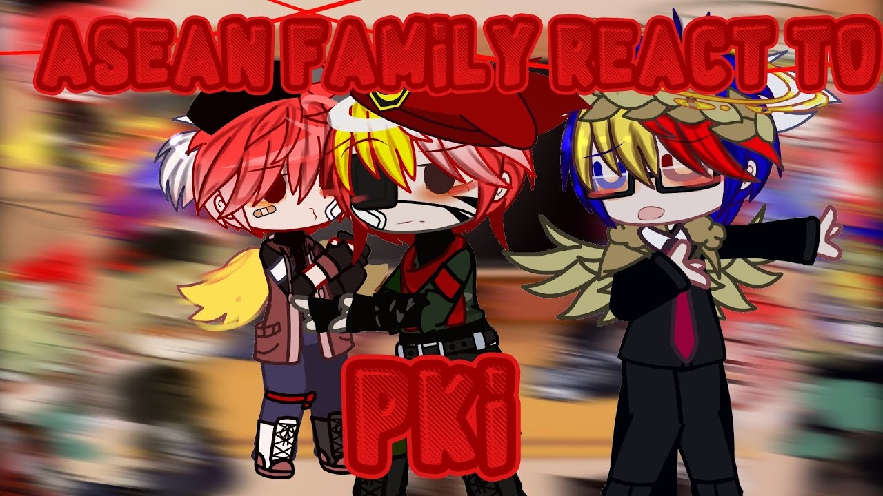 🇲🇨ASEAN FAMILY React to PKI☭ {Coutryhumans Gacha club Indonesia}