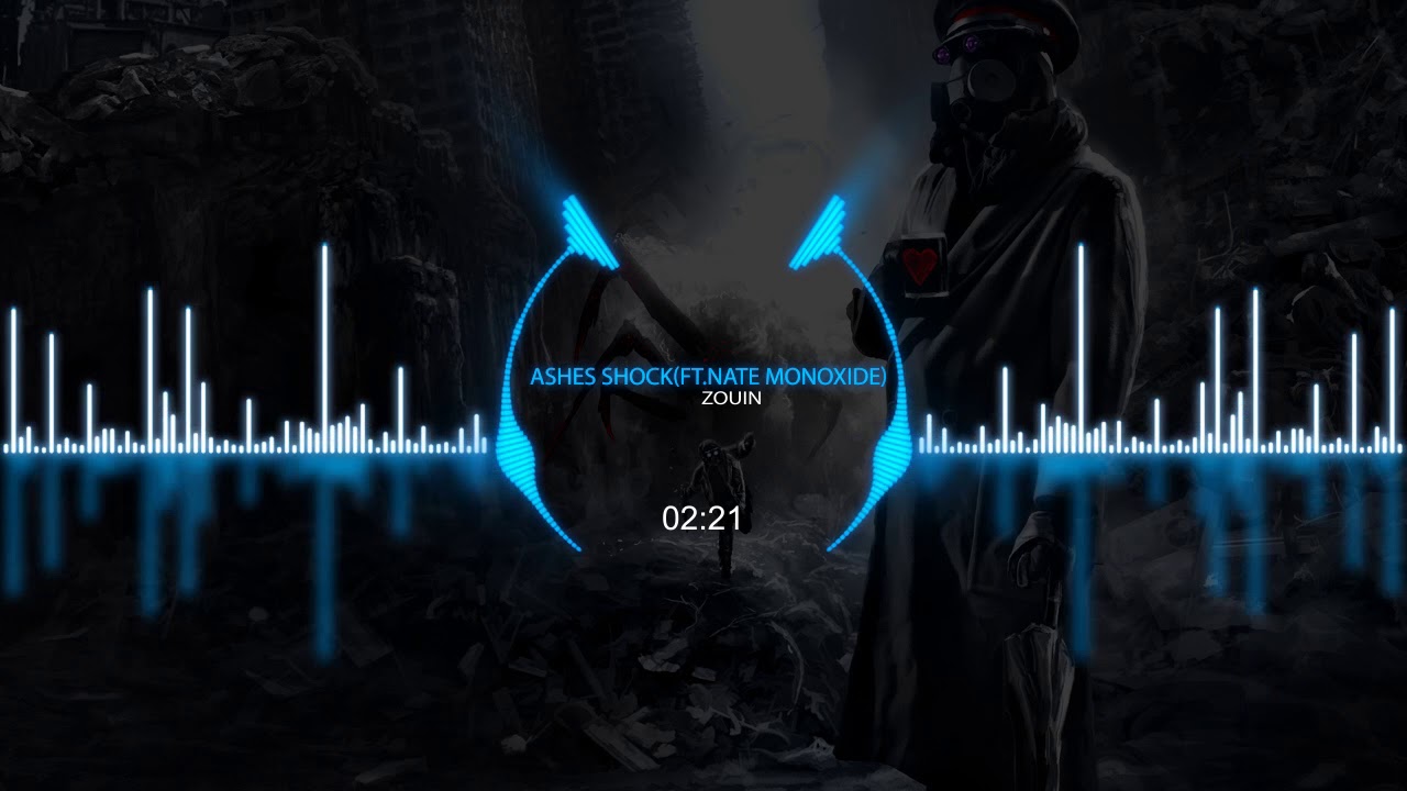 Zouin - Ashes Shock(Ft.Nate Monoxide)