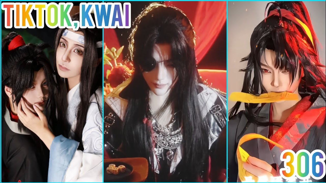 Tiktok Cosplay Ma đạo tổ sư  [ Kwai ] Ma đạo + TQTP ###306