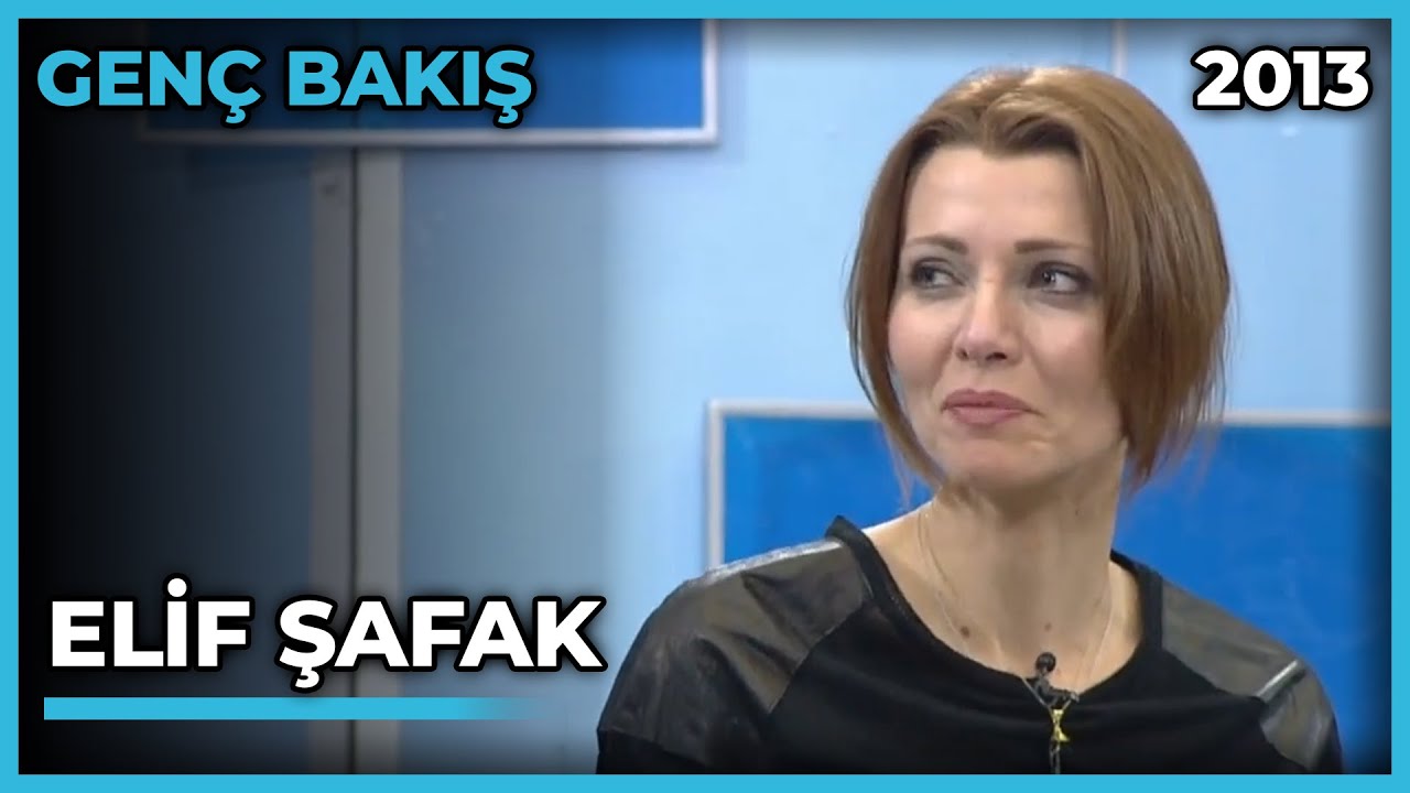 Gen&ccedil; Bakış: Elif Şafak - 25.12.2013