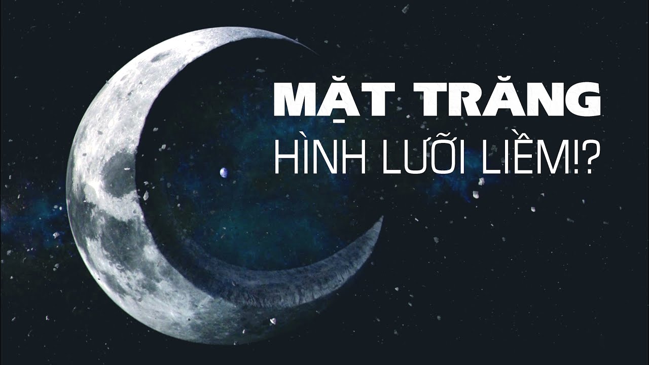 #373 Điều Gì Sẽ Xảy Ra Nếu Mặt Trăng Có Hình Lưỡi Liềm???