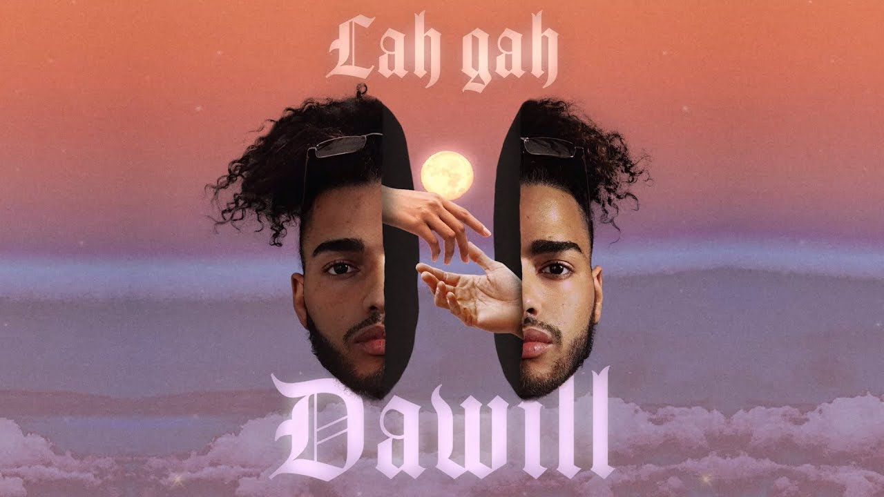 DAWILL - Lah gah (Audio)