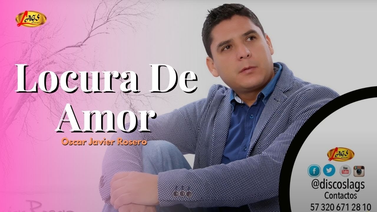 Oscar Javier Rosero - Locura De Amor (Audio Oficial) | Música Parrandera