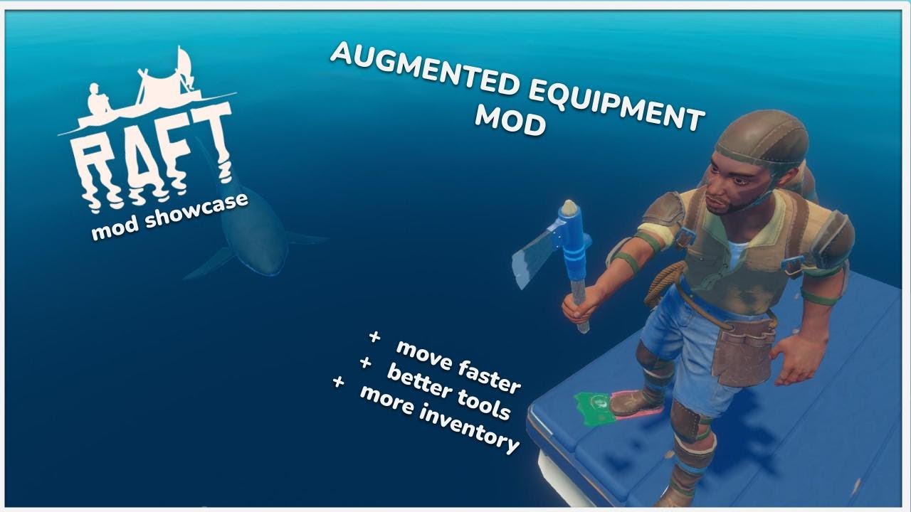 Raft Mod Showcase: Augmented Items and Equipment Mods