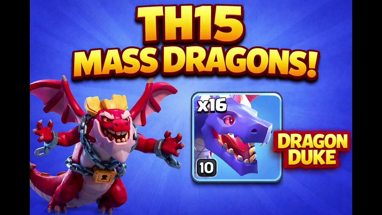TH15 Mass Dragons + Dragon Duke attack strategy in Clash of Clans! 🐉🔥