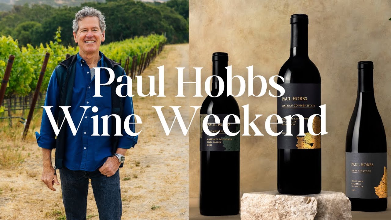 Paul Hobbs Wine Weekend in Sonoma County