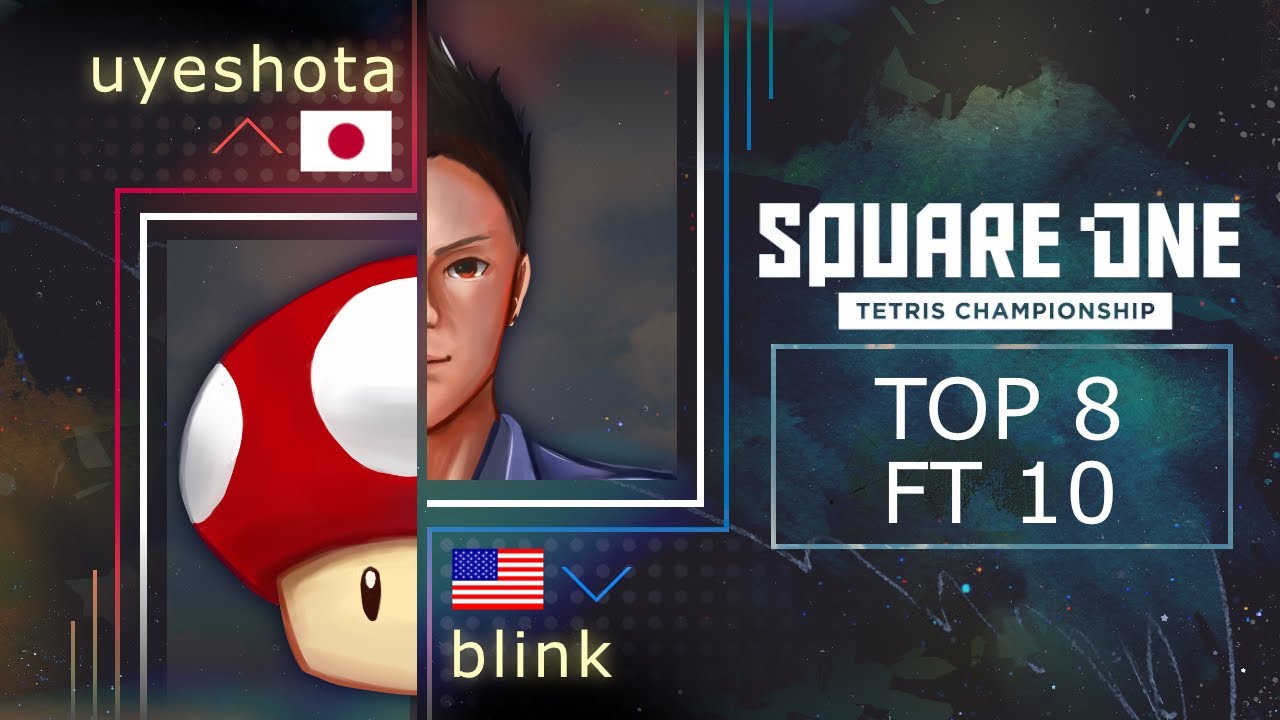 Uyeshota vs Blink - TOP 8 - Square One Tetris Championship 2022