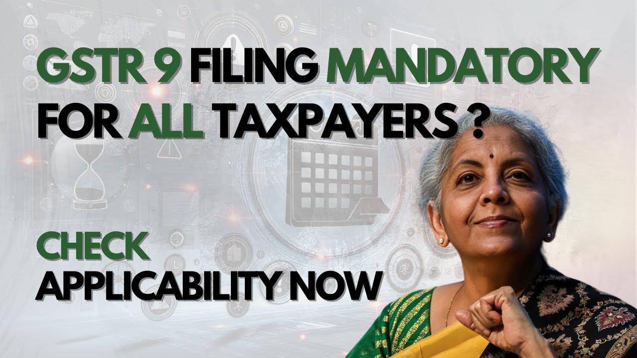 Applicability of GSTR 9 | GST Annual Return