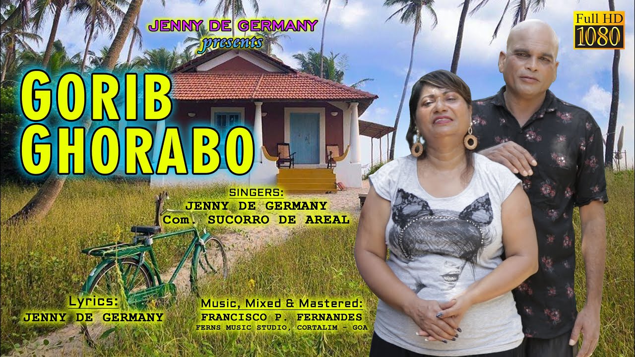 GORIB GHORABO - Konkani Song 2022: Singers: Jenny De Germany & Sucorro De Areal